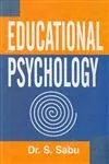 EDUCATIONAL PSYCHOLOGY BY DR. S. SABU (HARDCOVER)