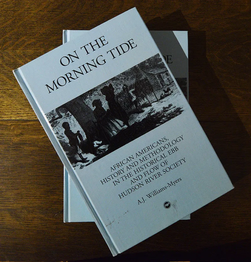 'On The Morning Tide: African Americans, History & Methodology in the Historical Ebb and Flow of Hudson River Society'