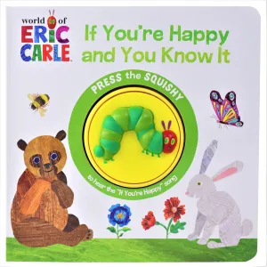 World of Eric Carle, If You're Happy and You Know It - Squishy Button Sound Book